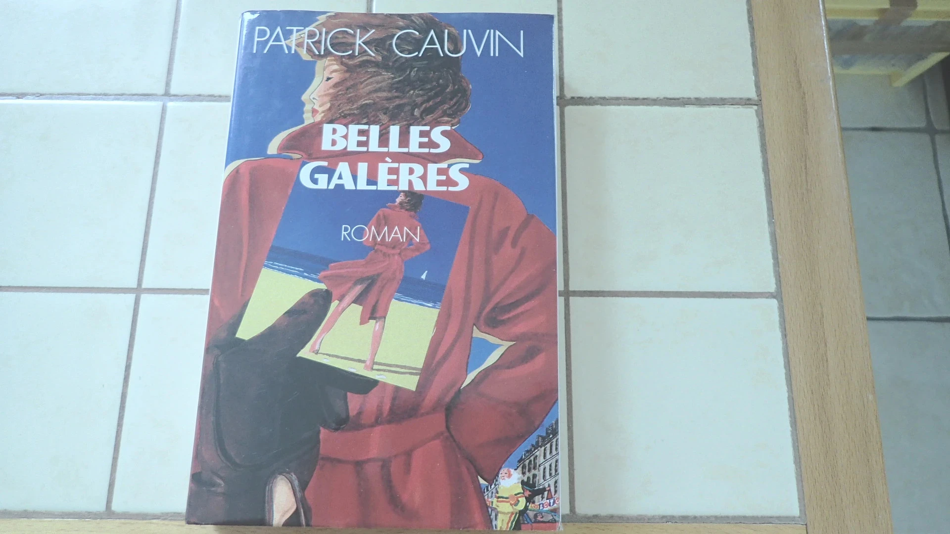 Belles galères